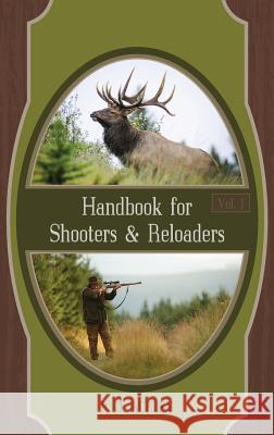 Handbook for Shooters and Reloaders Parker O Ackley 9781626541221 Echo Point Books & Media - książka