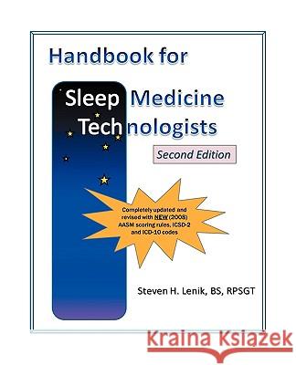 Handbook for Sleep Medicine Technologists: Second Edition Lenik, Steven H. 9781432737382 Outskirts Press - książka