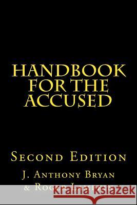 Handbook for the Accused J. Anthony Bryan Roger Lampkin 9781975817169 Createspace Independent Publishing Platform - książka