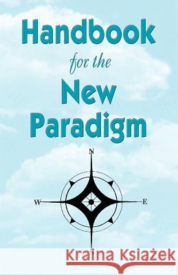 Handbook for the New Paradigm  9781893157040 GLOBAL INSIGHTS - książka