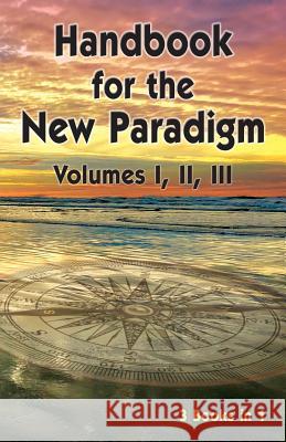 Handbook for the New Paradigm (3 books in 1): Volumes I, II, III Beings, Benevolent 9781893157255 Bridger House Publishers Inc - książka