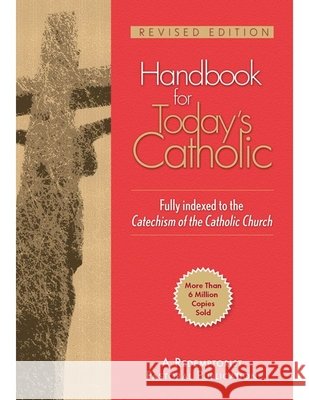 Handbook for Today's Catholic: Revised Edition Francis Cardinal, O.M.I. George 9780764812200 Liguori Publications - książka