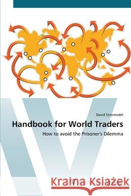 Handbook for World Traders Stromiedel, David 9783639444827 AV Akademikerverlag - książka