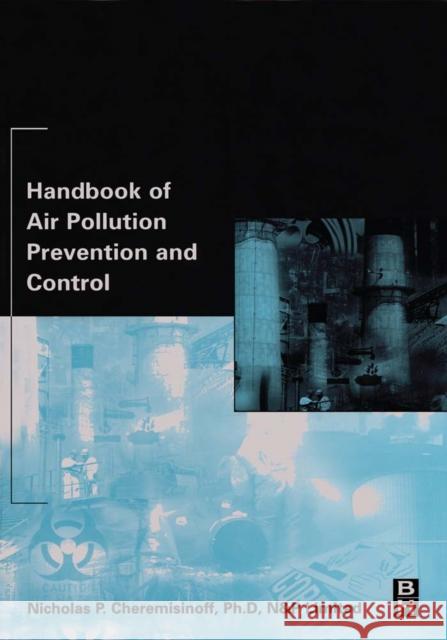 Handbook of Air Pollution Prevention and Control Nicholas P. Cheremisinoff 9780750674997 Butterworth-Heinemann - książka