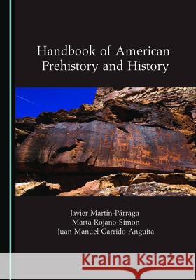 Handbook of American Prehistory and History Mart Marta Rojano-Simon 9781527560802 Cambridge Scholars Publishing - książka