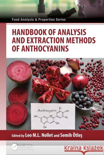 Handbook of Analysis and Extraction Methods of Anthocyanins Leo M. L. Nollet Semih Otles 9781032584683 CRC Press - książka
