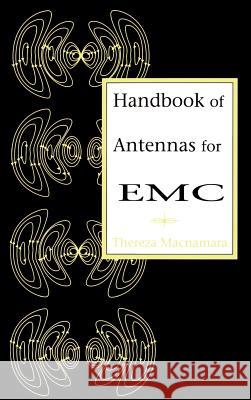 Handbook of Antennas for EMC Thereza M. Macnamara 9780890065495 Artech House Publishers - książka