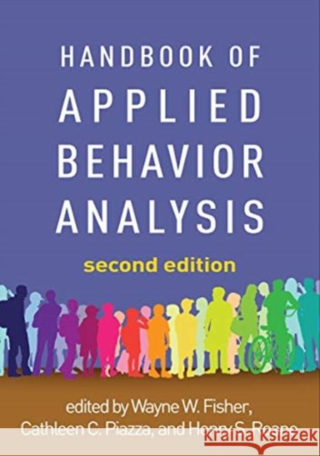 Handbook of Applied Behavior Analysis Wayne W. Fisher Cathleen C. Piazza Henry S. RoAne 9781462543755 Guilford Publications - książka
