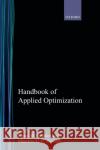 Handbook of Applied Optimization Panos M. Pardalos Mauricio G. C. Resende 9780195125948 Oxford University Press, USA