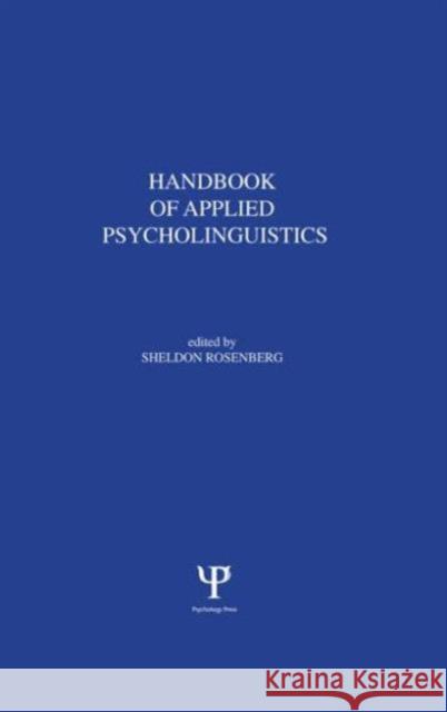 Handbook of Applied Psycholinguistics : Major Thrusts of Research and Theory S. Rosenberg S. Rosenberg  9780898591736 Taylor & Francis - książka