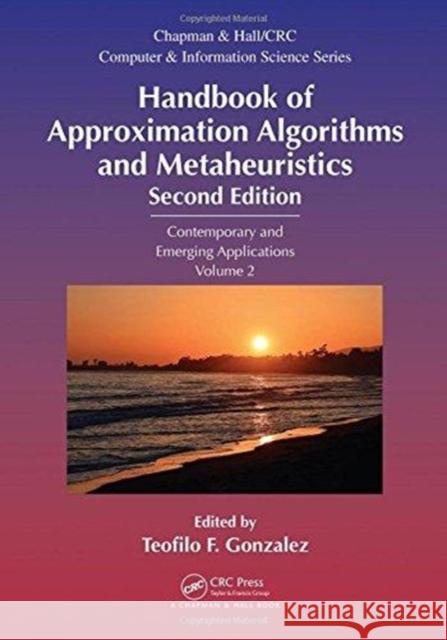 Handbook of Approximation Algorithms and Metaheuristics: Contemporary and Emerging Applications, Volume 2  9781498769990  - książka