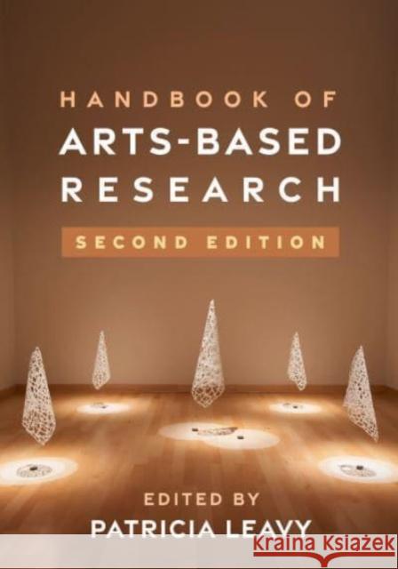 Handbook of Arts-Based Research Patricia Leavy 9781462551187 Guilford Publications - książka