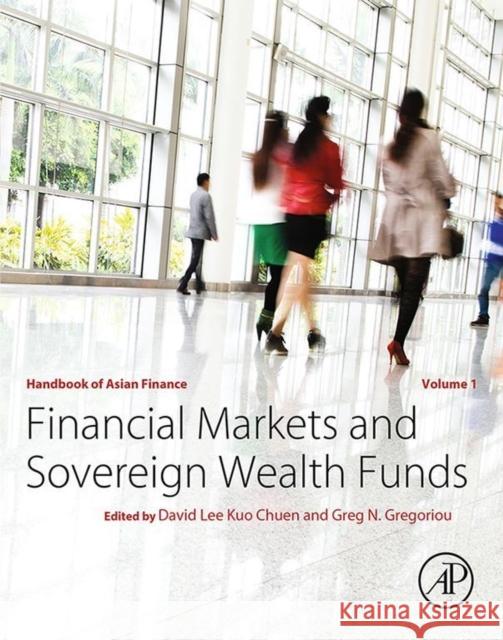 Handbook of Asian Finance: Financial Markets and Sovereign Wealth Funds Lee, David 9780128009826 ACADEMIC PRESS - książka