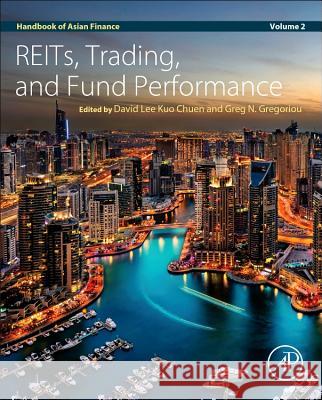 Handbook of Asian Finance: Reits, Trading, and Fund Performance, Volume 2 Greg Gregoriou 9780128009864 ACADEMIC PRESS - książka