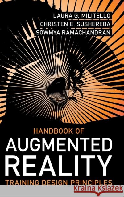 Handbook of Augmented Reality Training Design Principles Laura G. Militello Christen E. Sushereba Sowmya Ramachandran 9781009216173 Cambridge University Press - książka