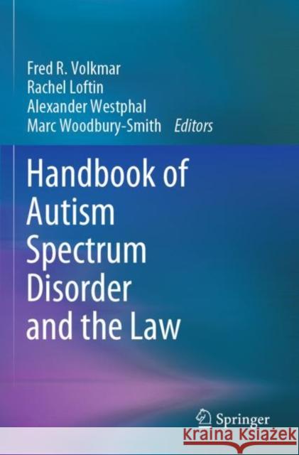 Handbook of Autism Spectrum Disorder and the Law  9783030709150 Springer International Publishing - książka