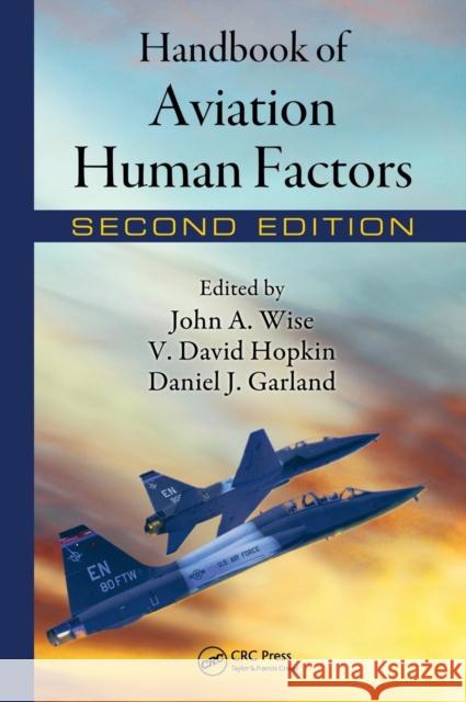 Handbook of Aviation Human Factors John A. Wise Daniel J. Garland V. David Hopkin 9780805859065 CRC - książka