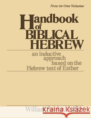 Handbook of Biblical Hebrew Lasor, William Sanford 9780802804440 Wm. B. Eerdmans Publishing Company - książka