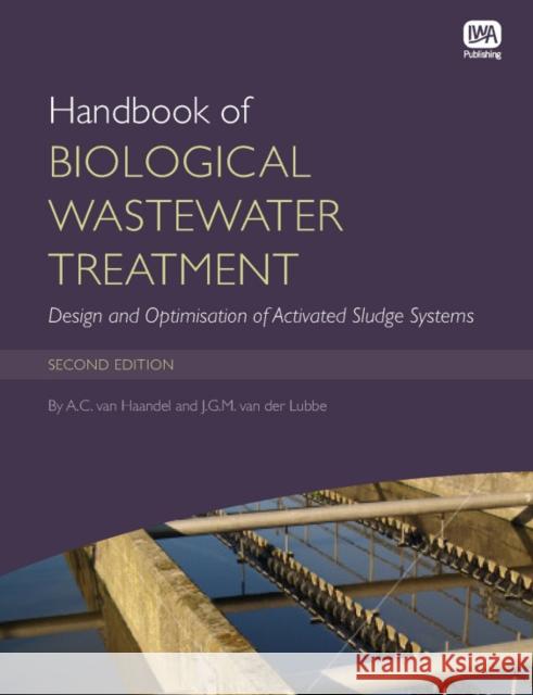 Handbook of Biological Wastewater Treatment Adrianus van Haandel, Jeroen van der Lubbe 9781780407753 IWA Publishing - książka