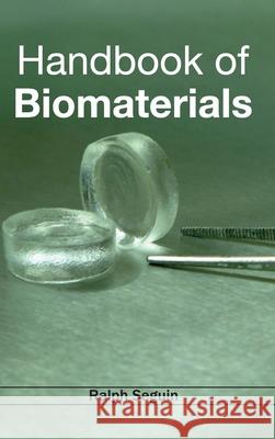 Handbook of Biomaterials Ralph Seguin 9781632382290 NY Research Press - książka