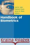 Handbook of Biometrics Anil K. Jain Patrick Flynn Arun A. Ross 9780387710402 Springer