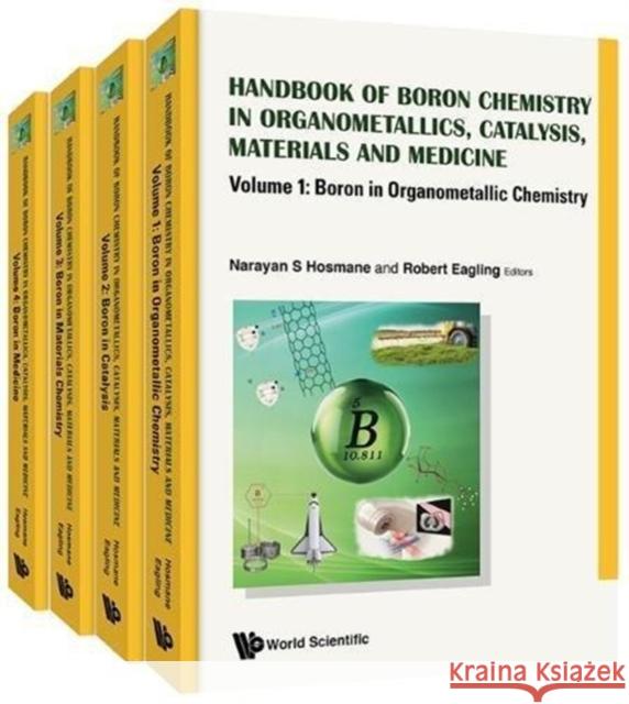 Handbook of Boron Science: With Applications in Organometallics, Catalysis, Materials and Medicine (in 4 Volumes) Narayan S. Hosmane 9781786344410 World Scientific Publishing Company - książka