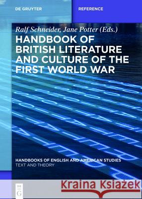 Handbook of British Literature and Culture of the First World War Ralf Schneider, Jane Potter 9783110426670 De Gruyter - książka