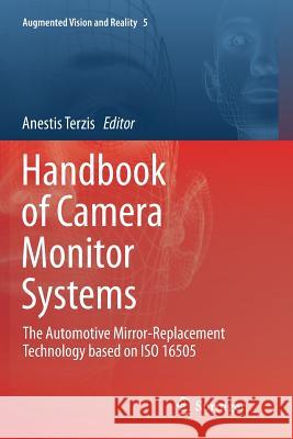 Handbook of Camera Monitor Systems: The Automotive Mirror-Replacement Technology Based on ISO 16505 Terzis, Anestis 9783319806082 Springer - książka