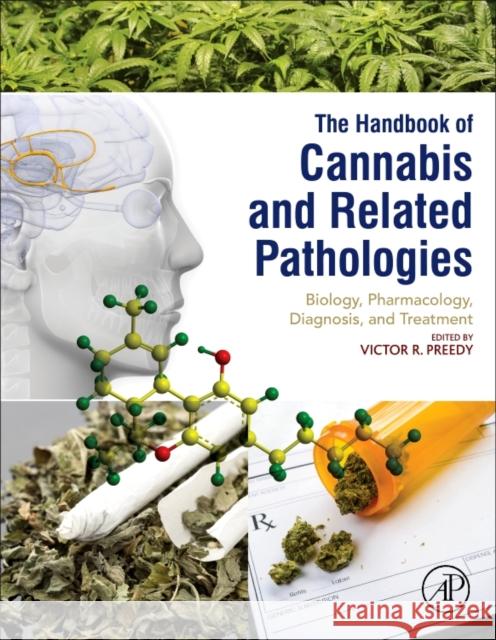 Handbook of Cannabis and Related Pathologies: Biology, Pharmacology, Diagnosis, and Treatment Preedy, Victor R. 9780128007563 Academic Press - książka