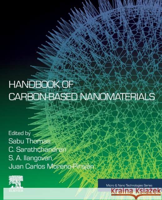 Handbook of Carbon-Based Nanomaterials Sabu Thomas Sarathchandran C 9780128219966 Elsevier - książka