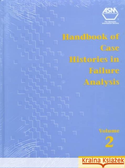 Handbook of Case Histories in Failure Analysis v. 2  9780871704955 ASM International - książka