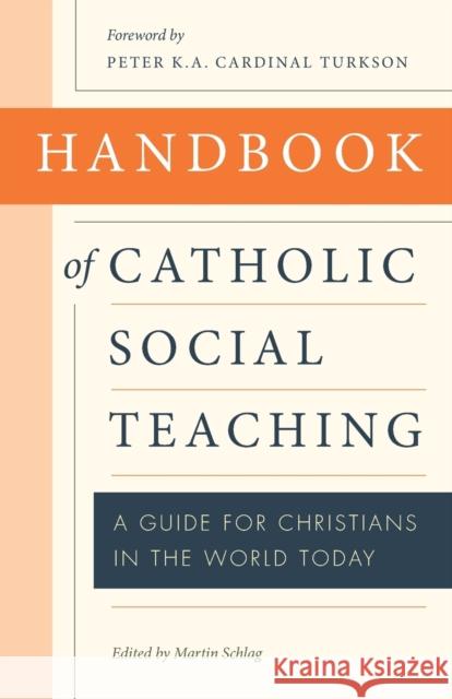 Handbook of Catholic Social Teaching Schlag, Martin 9780813229324 Catholic University of America Press - książka