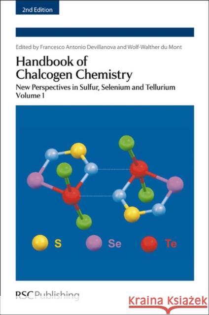 Handbook of Chalcogen Chemistry: New Perspectives in Sulfur, Selenium and Tellurium Volume 1 Wickleder, Mathias S. 9781849736237 Royal Society of Chemistry - książka