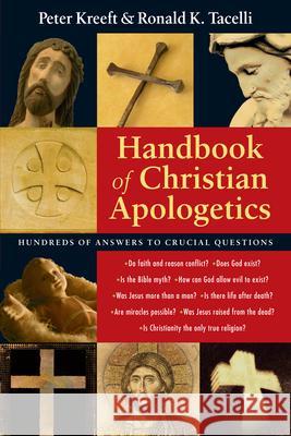 Handbook of Christian Apologetics Peter Kreeft Ronald K. Tacelli 9780830817740 InterVarsity Press - książka