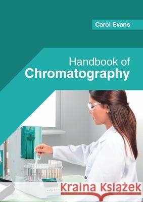 Handbook of Chromatography Carol Evans 9781682855744 Willford Press - książka