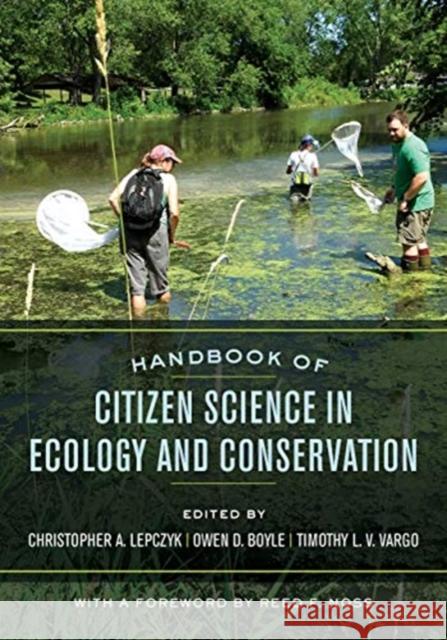 Handbook of Citizen Science in Ecology and Conservation Christopher A. Lepczyk Owen D. Boyle Timothy L. V. Vargo 9780520284777 University of California Press - książka