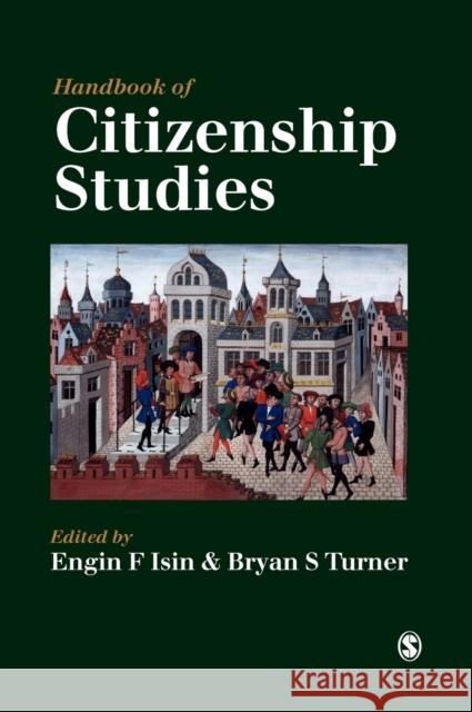 Handbook of Citizenship Studies Engin F. Isin Bryan S. Turner 9780761968580 Sage Publications - książka