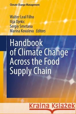 Handbook of Climate Change Across the Food Supply Chain  9783030879334 Springer International Publishing - książka