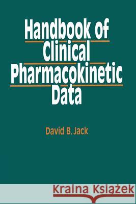 Handbook of Clinical Pharmacokinetic Data David B. Jack 9781349224975 Palgrave MacMillan - książka