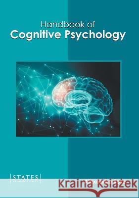 Handbook of Cognitive Psychology Alexandra Rose 9781639892549 States Academic Press - książka