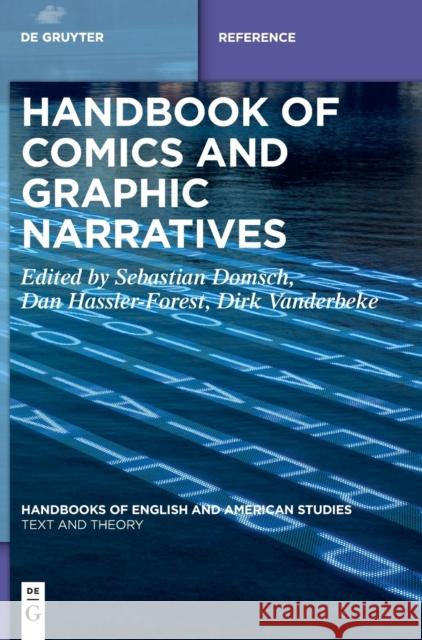 Handbook of Comics and Graphic Narratives Sebastian Domsch, Dan Hassler-Forest, Dirk Vanderbeke 9783110446616 De Gruyter - książka