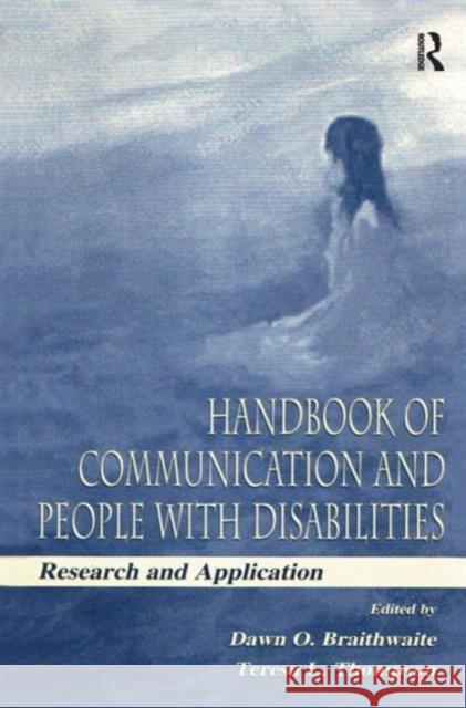 Handbook of Communication and People with Disabilities: Research and Application Braithwaite, Dawn O. 9780805830590 Taylor & Francis - książka