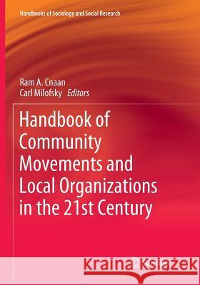 Handbook of Community Movements and Local Organizations in the 21st Century Ram A. Cnaan Carl Milofsky 9783030084509 Springer - książka