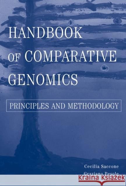 Handbook of Comparative Genomics: Principles and Methodology Saccone, Cecilia 9780471391289 Wiley-Liss - książka