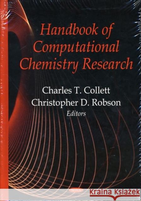 Handbook of Computational Chemistry Research Charles T Collett, Christopher D Robson 9781607410478 Nova Science Publishers Inc - książka