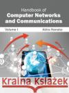 Handbook of Computer Networks and Communications: Volume I Akira Hanako 9781632402622 Clanrye International