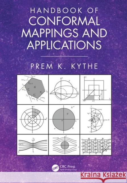 Handbook of Conformal Mappings and Applications Prem K. Kythe 9781138748477 CRC Press - książka