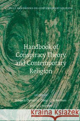 Handbook of Conspiracy Theory and Contemporary Religion Asbjrn Dyrendal David Robertson Egil Asprem 9789004381506 Brill - książka