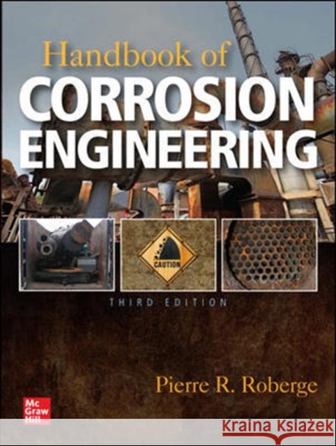 Handbook of Corrosion Engineering, Third Edition Pierre R. Roberge 9781260116977 McGraw-Hill Education - książka