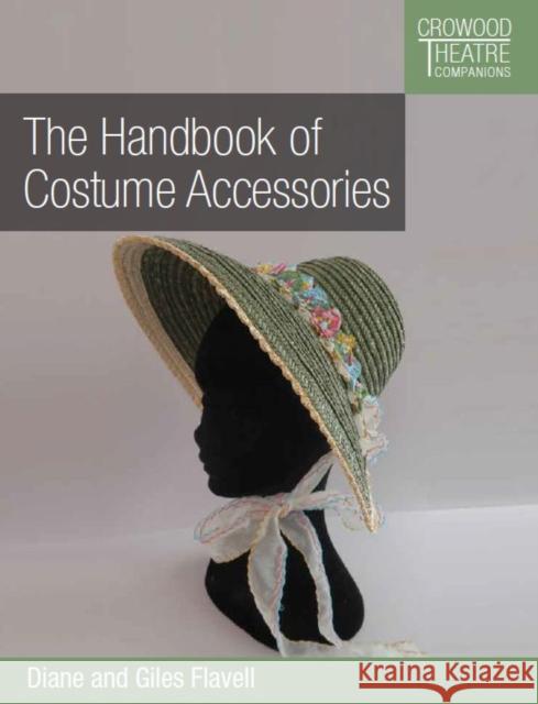 Handbook of Costume Accessories Giles Favell 9780719841552 The Crowood Press Ltd - książka